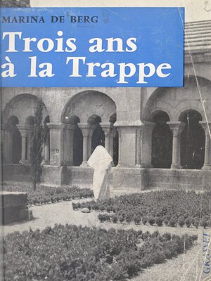 cover image of Trois ans à la Trappe